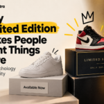 Why “Limited Edition” Makes People Want Things More: The Psychology of Scarcity